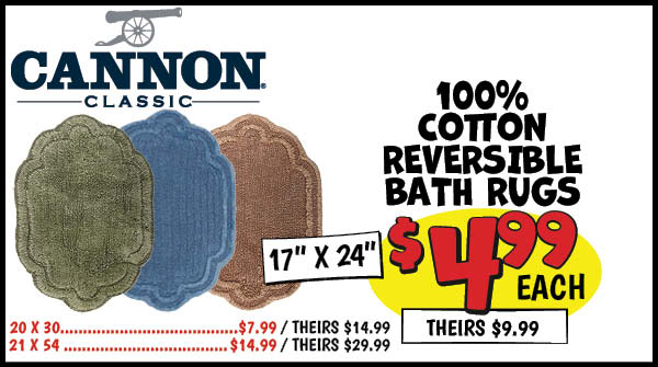Cannon Reversible Bath Rugs: Our Price: $12.99, theirs: $24.99