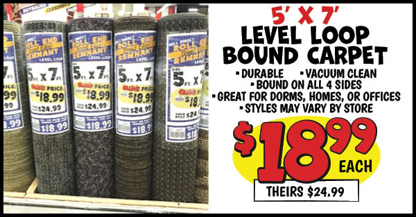 5X7 LEVEL LOOP BOUND CARPET: 5x7,level,loop,bound, Our Price: $18.99, theirs: $24.99