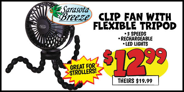 Clip Fan with Flexible Tripod: Our Price: $12.99, theirs: $19.99