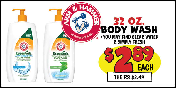 32 oz. Arm and Hammer Body Wash: Our Price: $2.89, theirs: $3.49