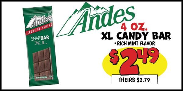 Andes Mint XL Candy Bar: Our Price: $2.49, theirs: $2.79