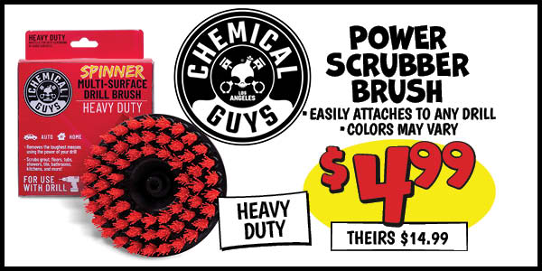 Chemical Guys Power Scrubber Brush : Our Price: $4.99, theirs: $14.99