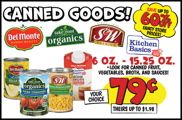 Brand Name Canned Goods: Our Price: $0.79, theirs: $1.98