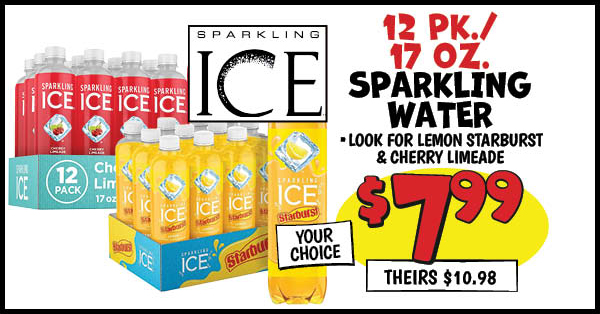 12 pk. 17 oz. Sparkling Ice: Our Price: $7.99, theirs: $10.98