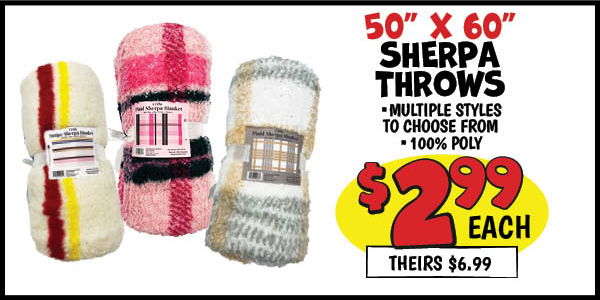 50x60 Sherpa Throw: Our Price: $2.99, theirs: $6.99
