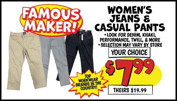 Women's Jeans and Casual Pants: Our Price: $7.99, theirs: $19.99