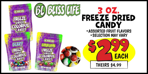 3 oz. Freeze Dried Candy: Our Price: $2.99, theirs: $4.99