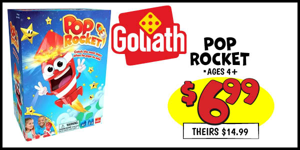 Goliath Pop Rocket: Our Price: $6.99, theirs: $14.99