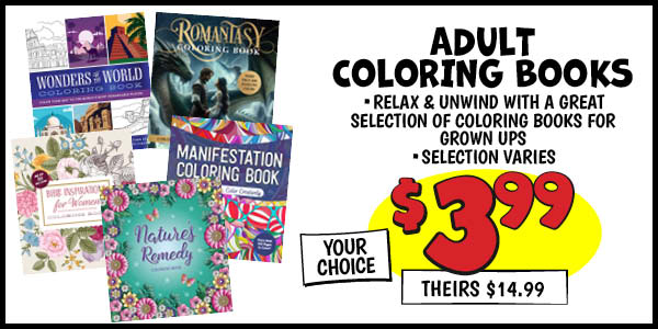 Adult Coloring Books: Our Price: $3.99, theirs: $14.99