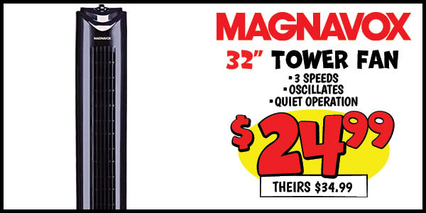 32 Tower Fan: Our Price: $24.99, theirs: $34.99