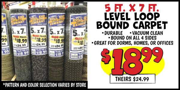 5X7 LEVEL LOOP BOUND CARPET: 5x7,level,loop,bound, Our Price: $18.99, theirs: $24.99
