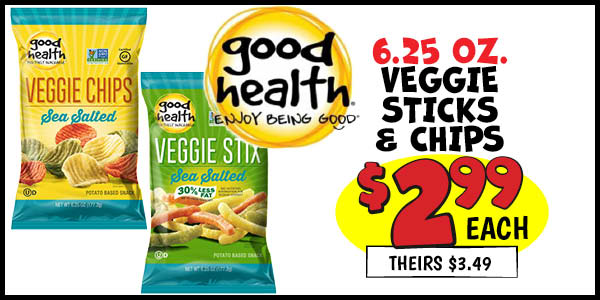 6.25 oz. Good Health Veggie Chips and Stix: Our Price: $2.99, theirs: $3.49