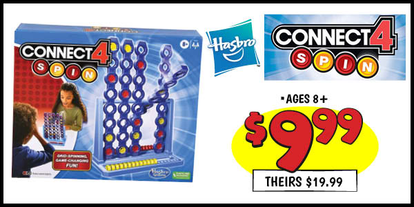 Connect 4 Spin: Our Price: $9.99, theirs: $19.99