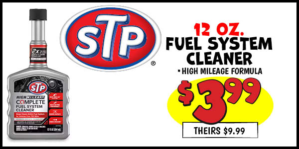 STP Fuel System Cleaner : Our Price: $3.99, theirs: $9.99