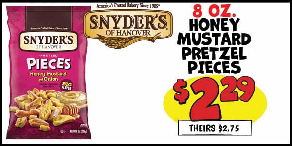 8 oz. Honey Mustard Pretzel Pieces: Our Price: $2.29, theirs: $2.75