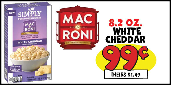 Mac A Roni 8.2 oz. White Cheddar: Our Price: $0.99, theirs: $1.49