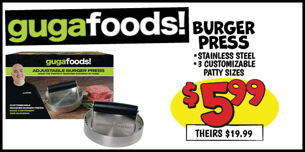 Burger Press: Our Price: $5.99, theirs: $19.99
