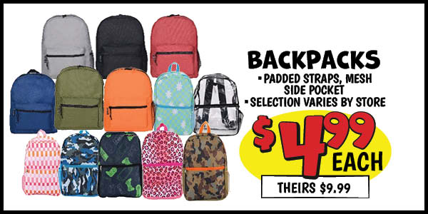 Backpacks: Our Price: $4.99, theirs: $9.99