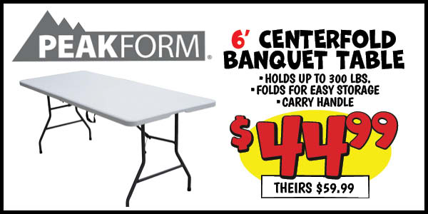 Peakform Centerfold Banquet Table: Our Price: $44.99, theirs: $59.99
