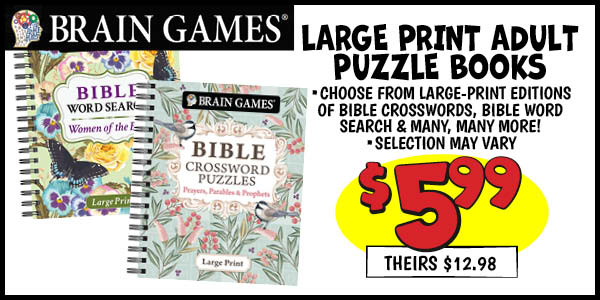LARGE PRINT ADULT PUZZLE BOOKS: Our Price: $5.99, theirs: $12.98