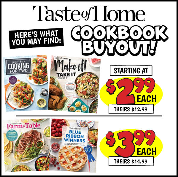 TASTE OF HOME COOKBOOK BUYOUT - $2.99: Our Price: $2.99, theirs: $12.99