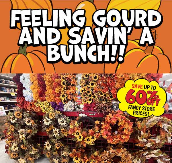 Feeling Gourd and Savin a Bunch!