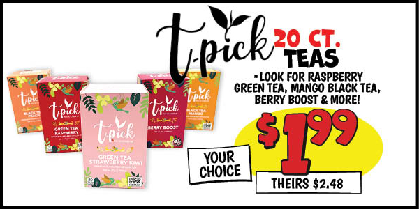 20 ct. T-Pick Teas: Our Price: $1.99, theirs: $2.48