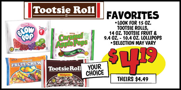 Tootsie Roll and Charms Favorites : Our Price: $4.19, theirs: $4.49