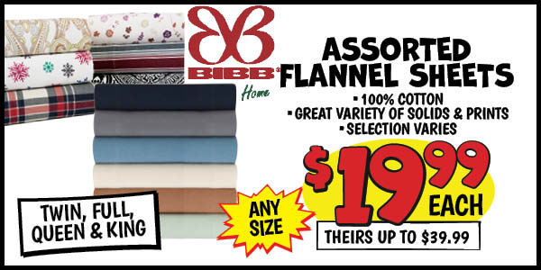 Assorted Flannel Sheets: Our Price: $19.99, theirs: $39.99