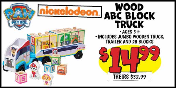 Paw Patrol Wood ABC Block Truck: Our Price: $14.99, theirs: $32.99