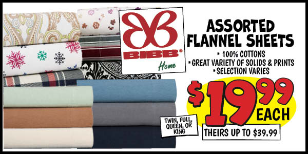 Assorted Flannel Sheets: Our Price: $19.99, theirs up to: $39.99