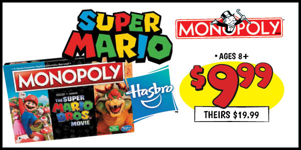 Super Mario Monopoly: Our Price: $9.99, theirs: $19.99