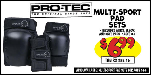 Pro-Tec Multi-Sport Pad Sets: Our Price: $6.99, theirs: $33.16