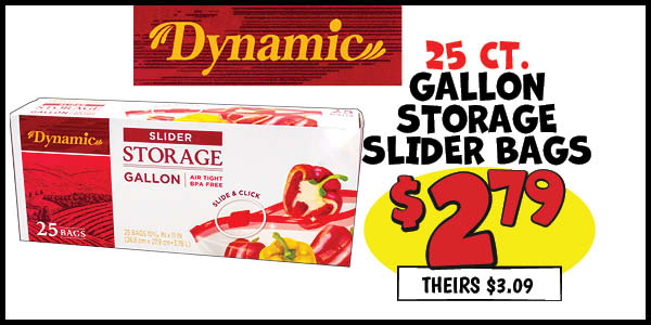 25. Ct. Gallon Storage Slider Bags: Our Price: $2.79, theirs: $3.09