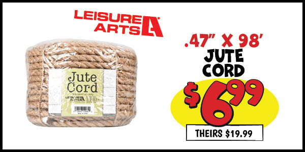Jute Cord: Our Price: $6.99, theirs: $19.99