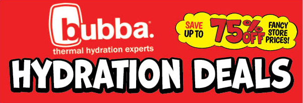 Bubba Hydration Deals!