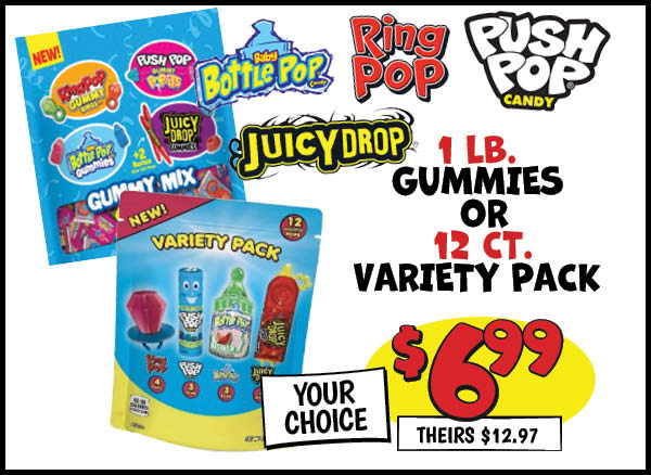 1LB Gummies or 12CT Variety Pack : Our Price: $6.99, theirs: $12.97