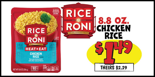 8.8 oz. Rice-a-Roni Chicken: Our Price: $1.49, theirs: $2.29