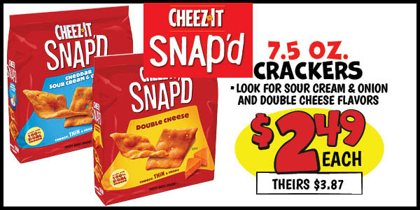 7.5 oz. Cheez-It Snap'd Crackers: Our Price: $2.49, theirs: $3.87