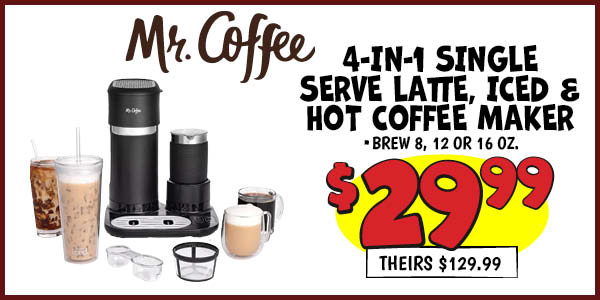 Mr. Coffee 4-in-1 Single Serve Latte, Iced and Hot Coffee Maker: Our Price: $29.99, theirs: $129.99