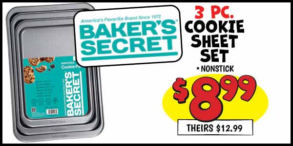 3 pc. Cookie Sheet Set: Our Price: $8.99, theirs: $12.99
