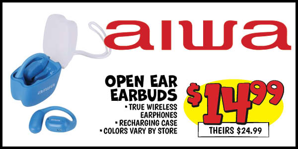 Aiwa Open Ear Earbuds: Our Price: $14.99, theirs: $24.99
