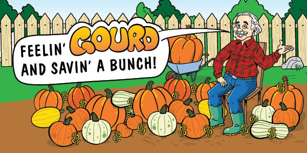 Feelin' Gourd and Savin' a Bunch