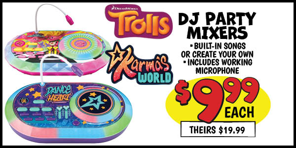 Trolls DJ party Mixers: Our Price: $9.99, theirs: $19.99