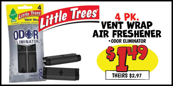 Little Trees 4 pk. Vent Wrap Air Freshener: Our Price: $1.49, theirs: $2.97