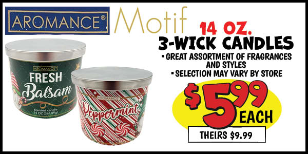 14 oz. 3-wick Candle: Our Price: $5.99, theirs: $9.99