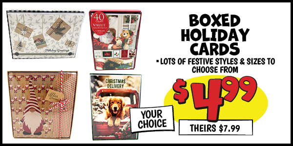 Boxed Holiday Cards: Our Price: $4.99, theirs: $7.99