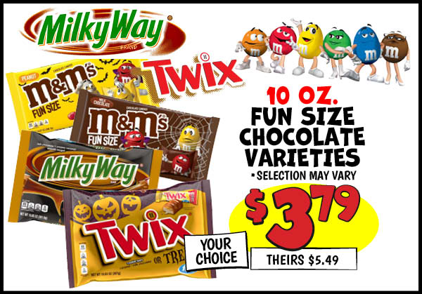 10 oz. Fun Size Chocolate Varieties : Our Price: $3.79, theirs: $5.49