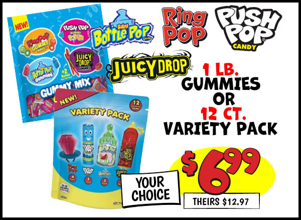 1LB Gummies or 12CT Variety Pack : Our Price: $6.99, theirs: $12.97