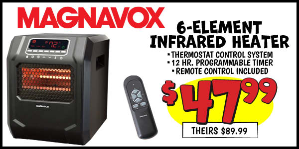 6-Element Infrared Heater: Our Price: $59.99, theirs: $89.99